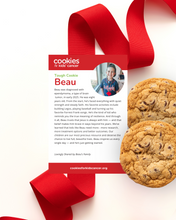 Load image into Gallery viewer, Brave Like Beau Chunky Chocolate Chip Cookies